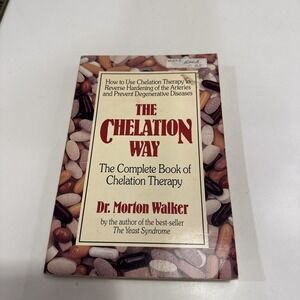 The Chelation‎ Way Dr Morton Walker 1990 Paperback